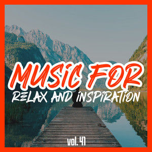 Music for Relax and Inspiration, Vol. 41