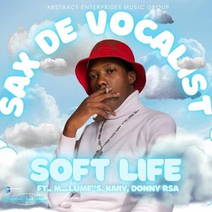 Soft Life (feat. M_Lume's, Kaiiy & Donny RSA) (Extended Cut)