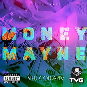 Money Mayne (Explicit)