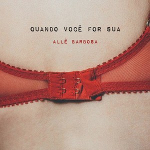 Quando Você For Sua(Acústica)