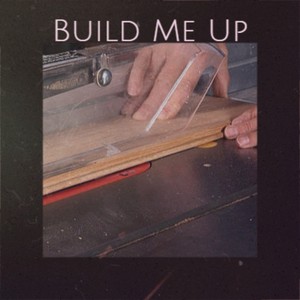 Build Me Up