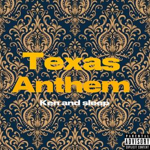 Texas Anthem (feat. Ionsleep) [Explicit]