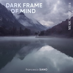 Dark Frame of Mind (Original Motion Picture Soundtrack)