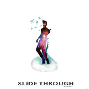 Slide Through(feat. Michael Saldaña & DatBoii Kadoe) (Explicit)