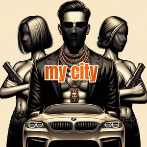 My city (feat. Just Kiddin & Lilly Ahlberg)