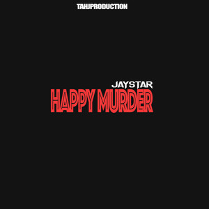 Happy Murder (Explicit)