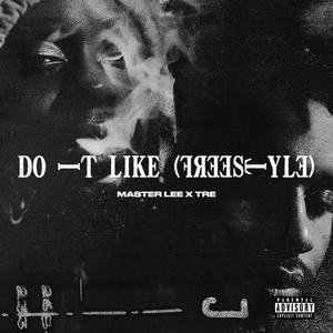 DO IT LIKE(FREESTYLE) (Explicit)