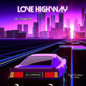 LOVE HIGHWAY