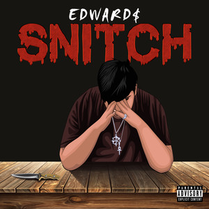 Snitch (Explicit)