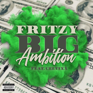 Big Ambition (Explicit)