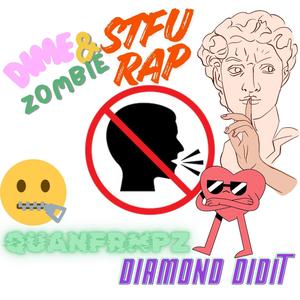 STFU RAP!!! (feat. Diamond Didit) (Explicit)