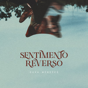 Sentimento Reverso