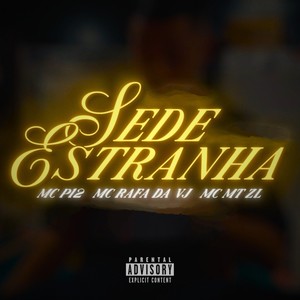 Sede Estranha (Explicit)