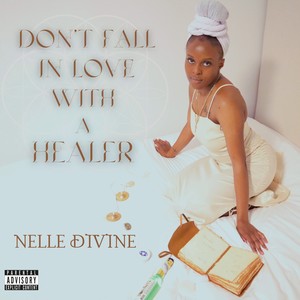 Don't Fall In Love With A Healer (Explicit)