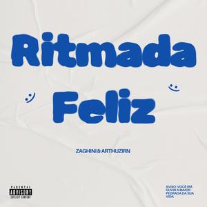 Ritmada Feliz (Explicit)