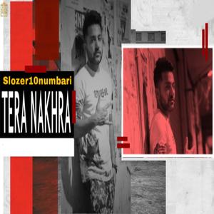 Tera Nakhra (Explicit)