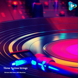 Three Techno Strings