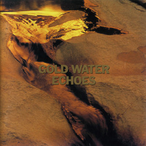 GOLD WATER~The Best of ECHOES