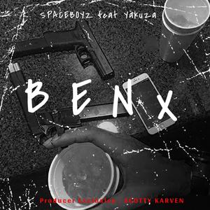 BENX (feat. YAKUZA) (Explicit)