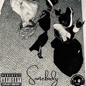 Somebody (feat. Lato 5ive) (Explicit)