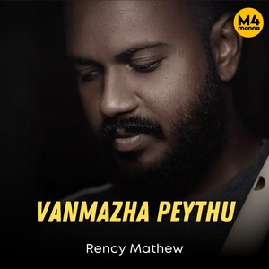 Vanmazha Peythu