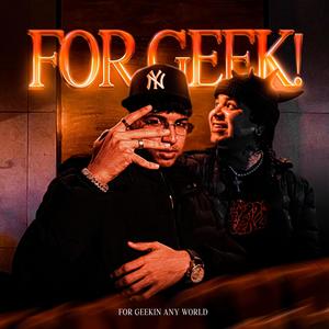FOR GEEK! (feat. Psycho 13) (Explicit)
