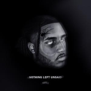 Nothing Left Unsaid (Explicit)