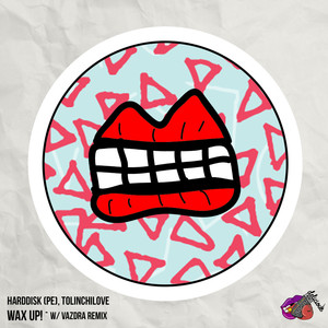 Wax UP! (Vazdra Remix)