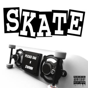 Skate (feat. SWMM) [Explicit]