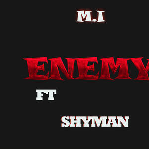 Enemy (feat. Shyman)