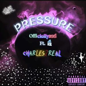 Pressure (feat. OfficialJay) (Explicit)