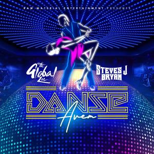 Danse Avem (feat. Steves J. Bryan) (Explicit)