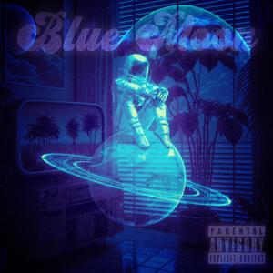 BLUE MOON (Explicit)