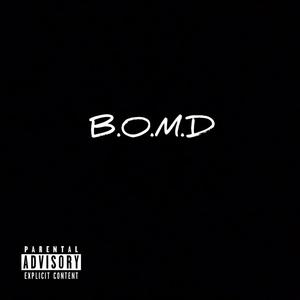 B.O.M.D (feat. Prod.) [Explicit]