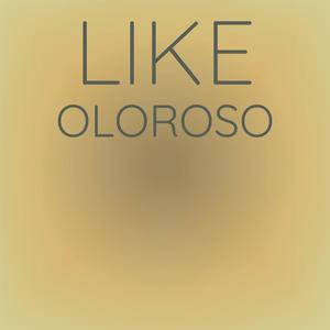 Like Oloroso