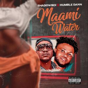 Maami Water (feat. HUMBLE DANN)