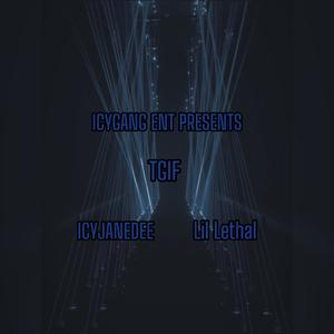 TGIF (feat. lil lethal) (Explicit)
