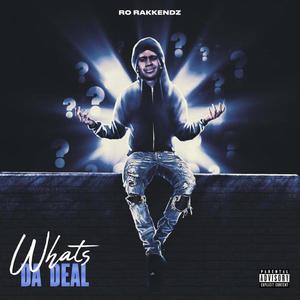 What's da Deal? (Explicit)