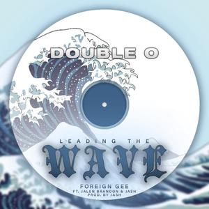 Leading the Wave (Explicit)