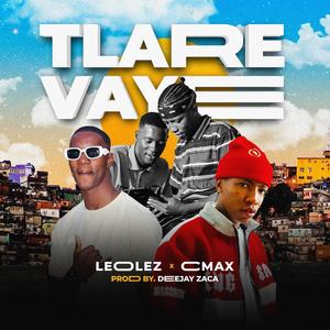 Tlare Vaye (feat. Cmax)