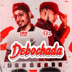 Debochada (Explicit)