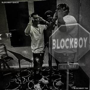 BlockboyquezeftBlockboytee for the drop (Explicit)