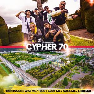 Cypher 70 (feat. Lion Insain, Wise Mc, Tego SC, Gudy Mc, Nack Mc & Libresko) (Explicit)