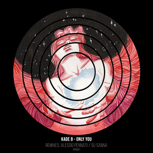 Only You (SU SANNA Remix)