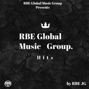 Rbe Global Music Group Hits (Explicit)