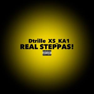 REAL STEPPAS! (feat. XS_KA1) [Explicit]