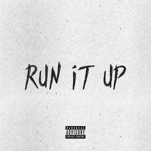 run it up (Explicit)