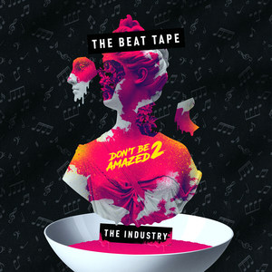 The Beat Tape: Don't Be Amazed 2, the Industry