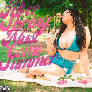 After Spring Must Come Summer (Explicit)