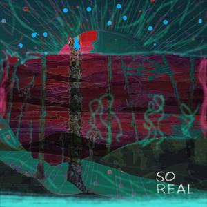 So Real (Explicit)